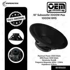 OEM Pro Audio BX18X600 18” Subwoofer 2000W Max 1000W RMS 8Ω 4” Voice Coil