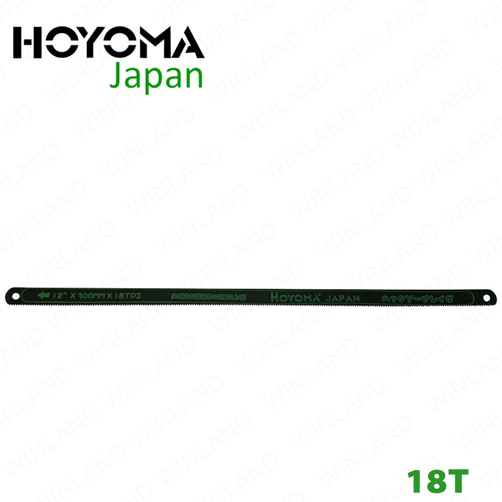 Hoyoma Japan by Winland Hack Saw Bi-Metal Hi-Speed Hacksaw Blade 18T-24T (SOLD PER PIECE)